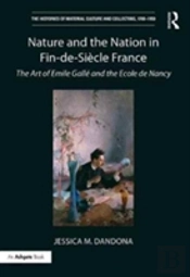 Nature And The Nation In Fin-De-Siecle France