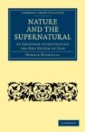 Nature And The Supernatural, As Together Constituting The One System Of God