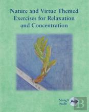 Nature And Virtue Themed Exercises For Relaxation And Concentration