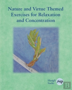 Bertrand.pt - Nature And Virtue Themed Exercises For Relaxation And Concentration