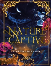 Nature Captive (Intégrale) : Romantasy