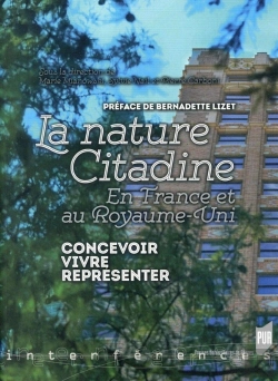 Bertrand.pt - Nature Citadine ; En France Et Au Royaume-Uni ; Concevoir, Vivre, Représenter