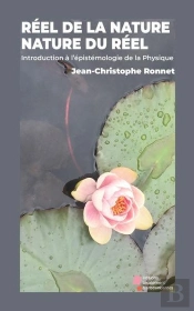 Nature Du Réel, Réel De La Nature : Introduction À L'Épistémologie De La Physique