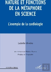 Nature Et Fonctions De La Métaphore En Science ; L'Exemple De La Cardiologie