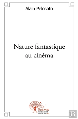 Bertrand.pt - Nature Fantastique Au Cinéma : Avec La Nouvelle : La Lône
