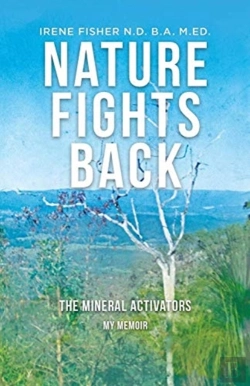 Bertrand.pt - Nature Fights Back: The Mineral Activators - My Memoir
