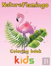 Nature Flamingo Coloring Book Kids