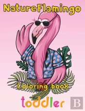 Nature Flamingo Coloring Book Toddler