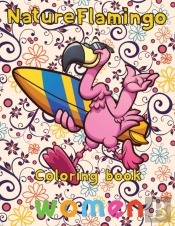 Nature Flamingo Coloring Book Women