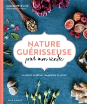 Nature Guerisseuse Pour Mon Ventre