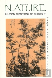 Nature In Asian Traditions Of Thought