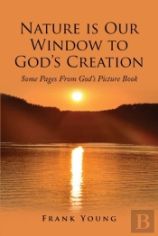 Nature Is Our Window To God'S Creation