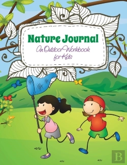 Bertrand.pt - Nature Journal (An Outdoor Workbook For Kids)