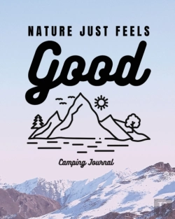 Bertrand.pt - Nature Just Feels Good: Camping Journal