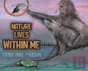 Nature Lives Within Me