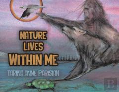 Nature Lives Within Me