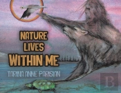 Nature Lives Within Me