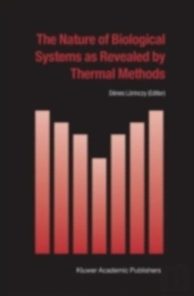 Nature Of Biological Systems As Revealed By Thermal Methods