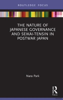 Bertrand.pt - Nature Of Japanese Governance And Seikai-Tensin In Postwar Japan