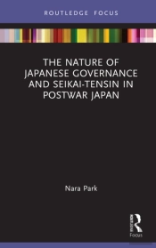 Nature Of Japanese Governance And Seikai-Tensin In Postwar Japan