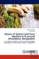 Nature Of Solute Load From Aquifers In & Around Jhenaidaha, Bangladesh
