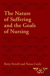 Nature Of Suffering And The Goals Of Nursing