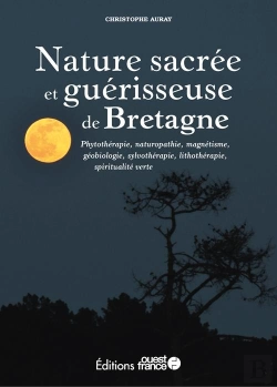Bertrand.pt - Nature Sacrée Et Guérisseuse De Bretagne