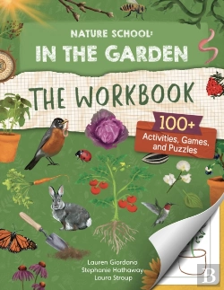 Bertrand.pt - Nature School: In The Garden: The Workbook