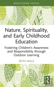 Nature, Spirituality, And Early Childhood Education