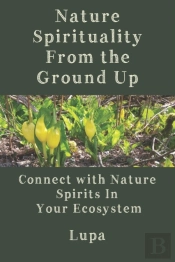 Nature Spirituality From The Ground Up