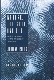 Nature, The Soul, And God, 2nd Edition