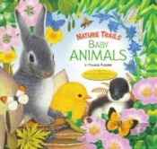 Nature Trails: Baby Animals