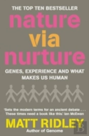 Nature Via Nurture