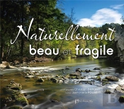 Naturellement Beau Et Fragile