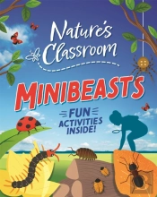 Nature'S Classroom: Minibeasts