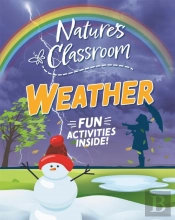 Nature'S Classroom: Weather