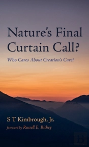Nature'S Final Curtain Call?