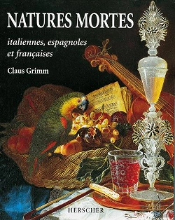 Bertrand.pt - Natures Mortes Italiennes Espagnoles Et Francaises Aux Xvii Et Xviii Siecles