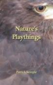 Nature'S Playthings