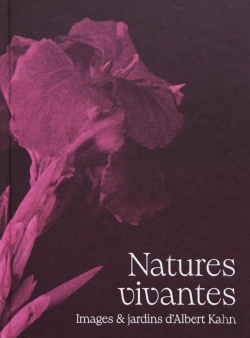 Bertrand.pt - Natures Vivantes : Images Et Imaginaires Des Jardins D'Albert Kahn