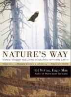 Nature'S Way: Native Wisdom For Living In Balance With The Earth