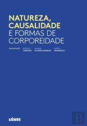 Natureza, Causalidade e Formas de Corporeidade