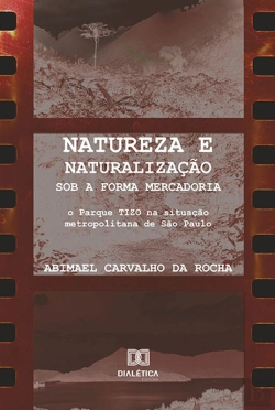 Bertrand.pt - Natureza E Naturalização Sob A Forma Mercadoria