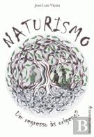 Naturismo, um Regresso às Origens?