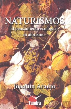 Bertrand.pt - Naturismos El Pensamiento Ecologico En Aforismos