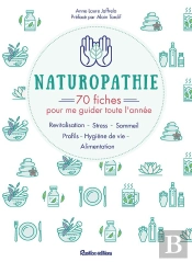 Naturopathie ; 70 Fiches Pour Me Guider Toute L'Année !