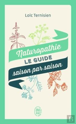 Bertrand.pt - Naturopathie ; Le Guide Saison Par Saison