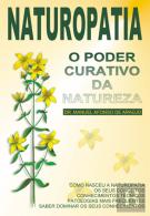 Naturopatia - O Poder Curativo da Natureza