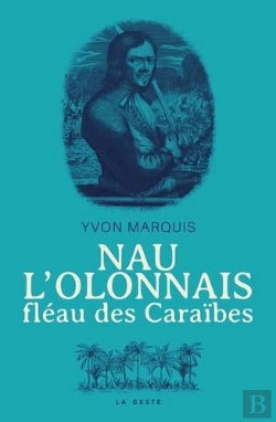 Bertrand.pt - Nau L'Olonnais ; Fléau Des Caraïbes
