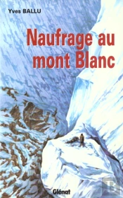 Naufrage Au Mont Blanc